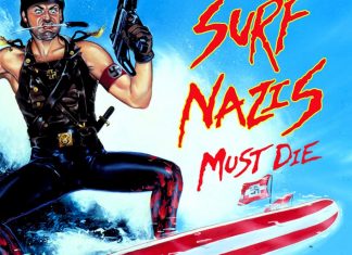 Surf Nazis Must Die